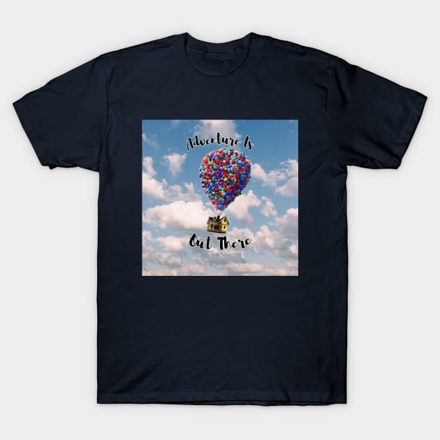 Adventure Is Out There Art T-Shirt by MPopsMSocks